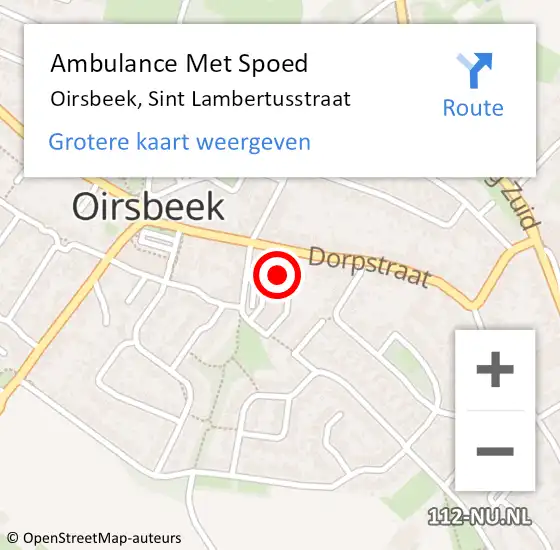 Locatie op kaart van de 112 melding: Ambulance Met Spoed Naar Oirsbeek, Sint Lambertusstraat op 1 november 2014 06:56