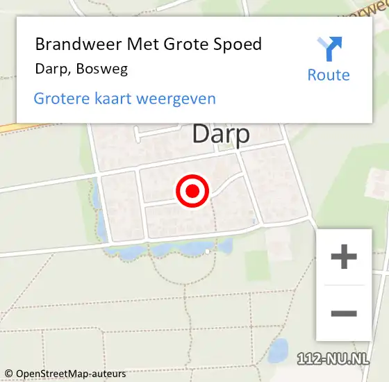 Locatie op kaart van de 112 melding: Brandweer Met Grote Spoed Naar Darp, Bosweg op 31 december 2024 14:38