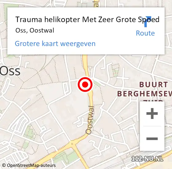 Locatie op kaart van de 112 melding: Trauma helikopter Met Zeer Grote Spoed Naar Oss, Oostwal op 1 januari 2025 18:12