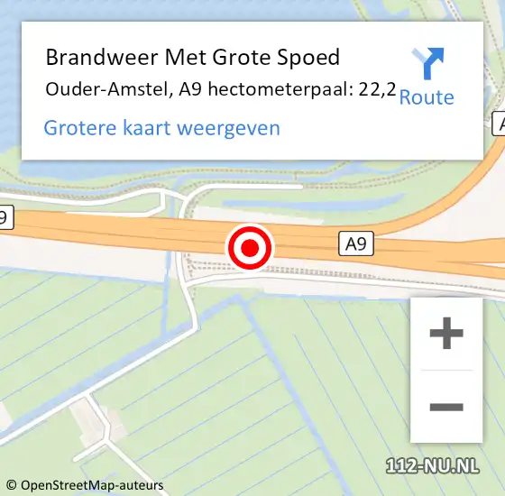 Locatie op kaart van de 112 melding: Brandweer Met Grote Spoed Naar Ouder-Amstel, A9 hectometerpaal: 22,2 op 6 januari 2025 16:11