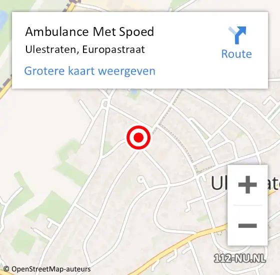 Locatie op kaart van de 112 melding: Ambulance Met Spoed Naar Ulestraten, Europastraat op 2 november 2014 09:37