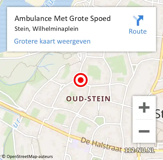 Locatie op kaart van de 112 melding: Ambulance Met Grote Spoed Naar Stein, Wilhelminaplein op 5 november 2014 18:38