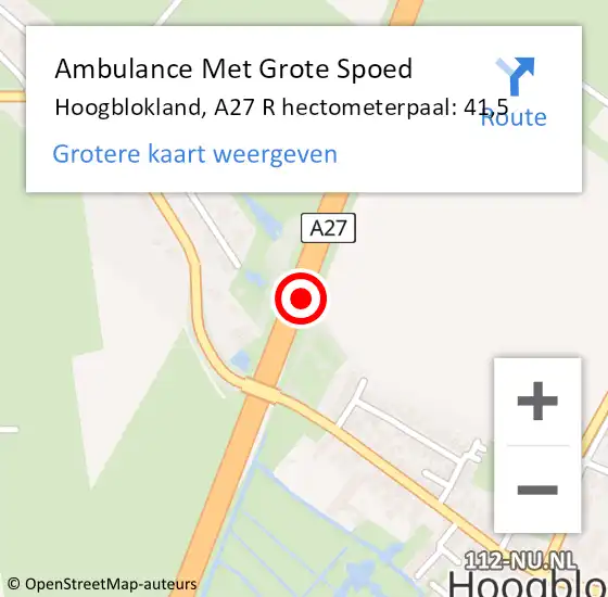 Locatie op kaart van de 112 melding: Ambulance Met Grote Spoed Naar Hoogblokland, A27 R hectometerpaal: 39,4 op 6 november 2014 22:11