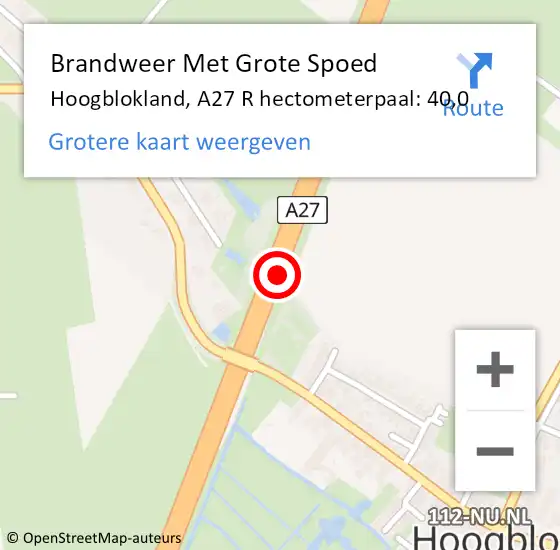 Locatie op kaart van de 112 melding: Brandweer Met Grote Spoed Naar Hoogblokland, A27 R hectometerpaal: 39,4 op 6 november 2014 22:14