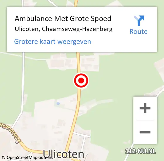 Locatie op kaart van de 112 melding: Ambulance Met Grote Spoed Naar Ulicoten, Chaamseweg-Hazenberg op 9 november 2014 12:21