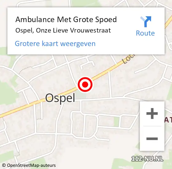 Locatie op kaart van de 112 melding: Ambulance Met Grote Spoed Naar Ospel, Onze Lieve Vrouwestraat op 1 april 2025 17:47
