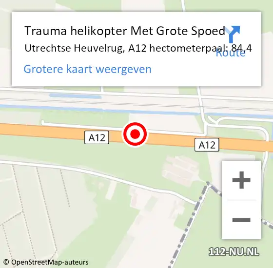 Locatie op kaart van de 112 melding: Trauma helikopter Met Grote Spoed Naar Utrechtse Heuvelrug, A12 hectometerpaal: 84,4 op 3 april 2025 18:23