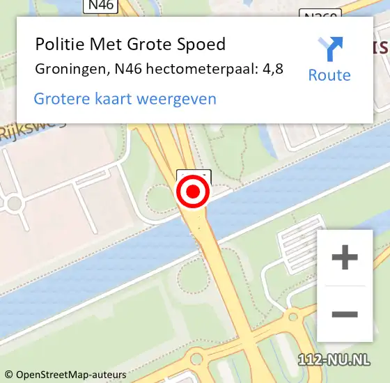 Locatie op kaart van de 112 melding: Politie Met Grote Spoed Naar Groningen, N46 hectometerpaal: 4,8 op 4 april 2025 10:59