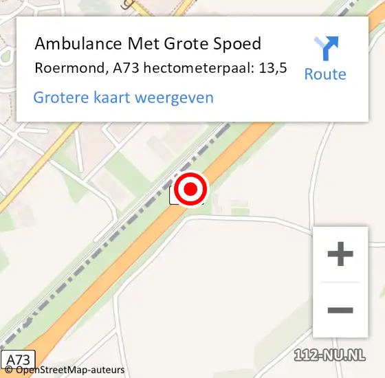Locatie op kaart van de 112 melding: Ambulance Met Grote Spoed Naar Roermond, A73 hectometerpaal: 13,5 op 4 april 2025 15:09