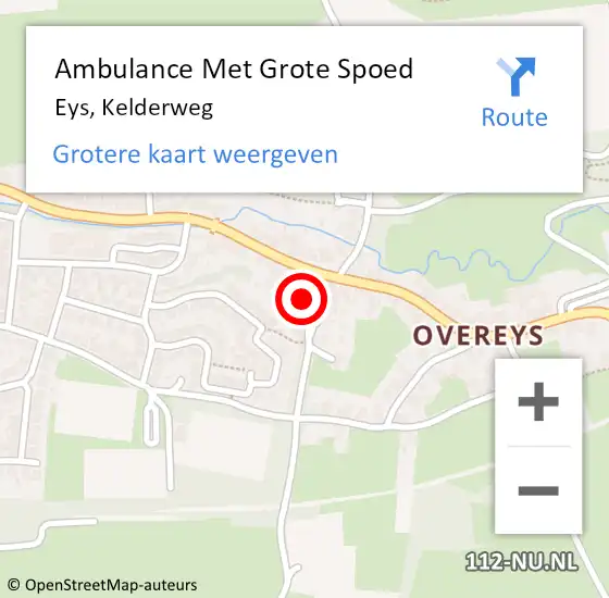 Locatie op kaart van de 112 melding: Ambulance Met Grote Spoed Naar Eys, Kelderweg op 12 november 2014 19:59