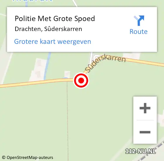 Locatie op kaart van de 112 melding: Politie Met Grote Spoed Naar Drachten, Sûderskarren op 11 april 2025 12:54
