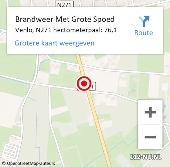 Locatie op kaart van de 112 melding: Brandweer Met Grote Spoed Naar Venlo, N271 hectometerpaal: 76,1 op 14 april 2025 11:44