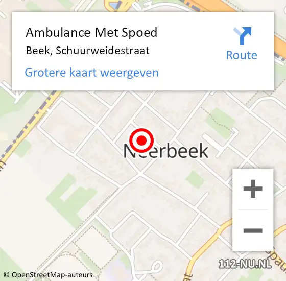 Locatie op kaart van de 112 melding: Ambulance Met Spoed Naar Beek, Schuurweidestraat op 13 november 2014 12:38