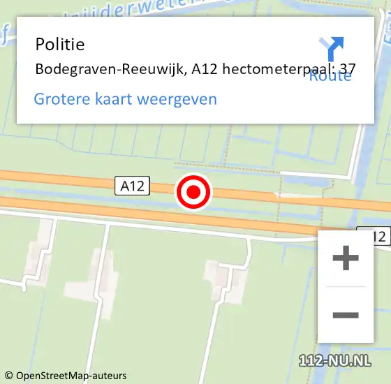 Locatie op kaart van de 112 melding: Politie Bodegraven-Reeuwijk, A12 hectometerpaal: 37 op 14 mei 2025 08:38