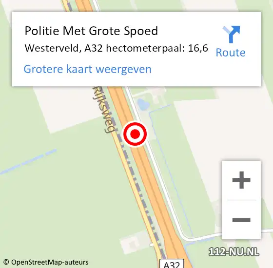 Locatie op kaart van de 112 melding: Politie Met Grote Spoed Naar Westerveld, A32 hectometerpaal: 16,6 op 15 mei 2025 22:59