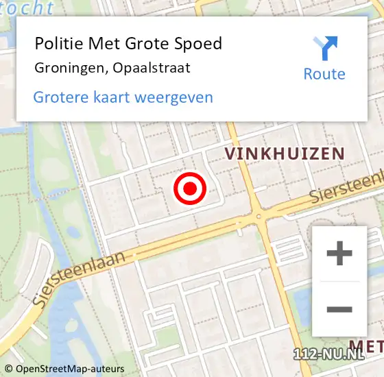 Locatie op kaart van de 112 melding: Politie Met Grote Spoed Naar Groningen, Opaalstraat op 18 mei 2025 19:57