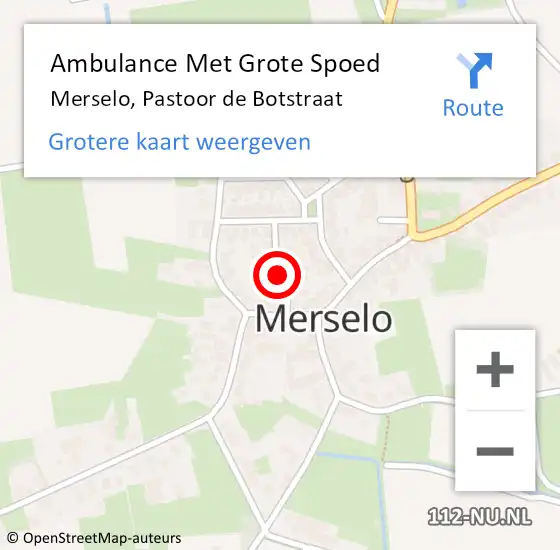 Locatie op kaart van de 112 melding: Ambulance Met Grote Spoed Naar Merselo, Pastoor de Botstraat op 18 november 2014 01:17