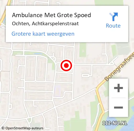 Locatie op kaart van de 112 melding: Ambulance Met Grote Spoed Naar Ochten, Achtkarspelenstraat op 19 november 2014 22:21