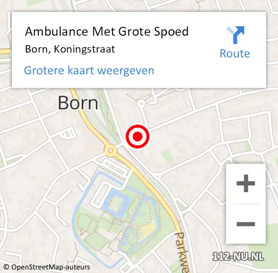 Locatie op kaart van de 112 melding: Ambulance Met Grote Spoed Naar Born, Koningstraat op 24 november 2014 01:54