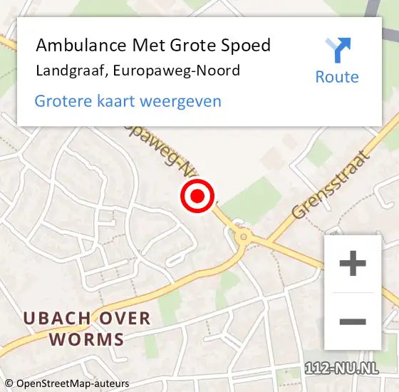 Locatie op kaart van de 112 melding: Ambulance Met Grote Spoed Naar Landgraaf, Europaweg-Noord op 24 november 2014 02:46