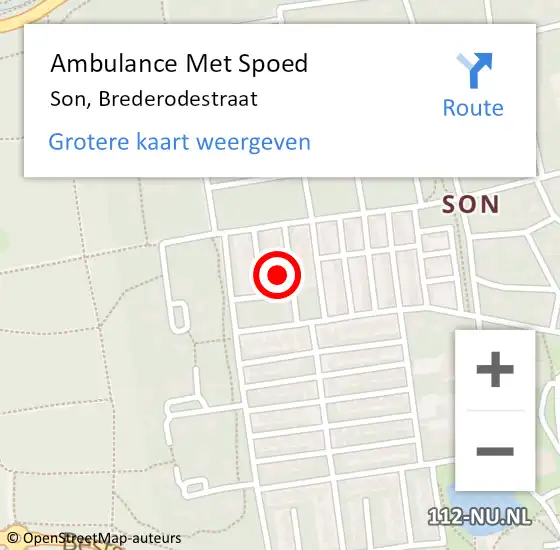 Locatie op kaart van de 112 melding: Ambulance Met Spoed Naar Son, Brederodestraat op 24 november 2014 10:18