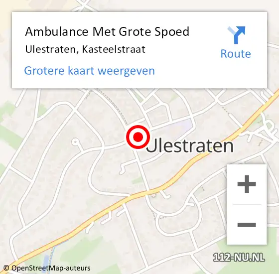 Locatie op kaart van de 112 melding: Ambulance Met Grote Spoed Naar Ulestraten, Kasteelstraat op 27 november 2014 09:07