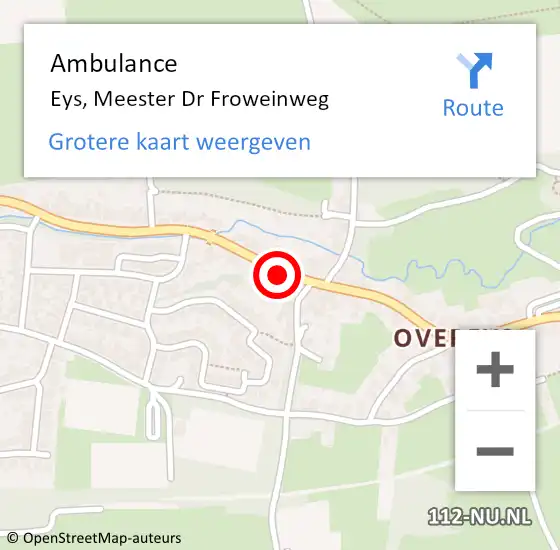 Locatie op kaart van de 112 melding: Ambulance Eys, Meester Dr Froweinweg op 28 november 2014 14:57