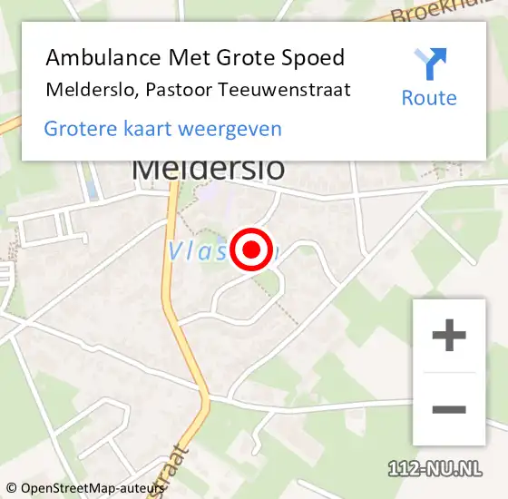 Locatie op kaart van de 112 melding: Ambulance Met Grote Spoed Naar Melderslo, Pastoor Teeuwenstraat op 29 november 2014 12:39