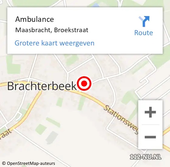 Locatie op kaart van de 112 melding: Ambulance Maasbracht, Broekstraat op 1 december 2014 13:00