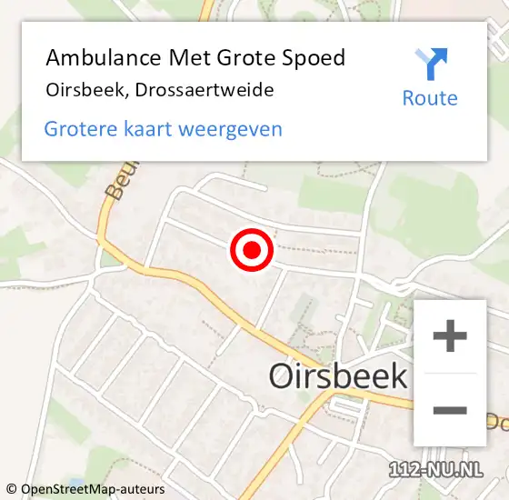 Locatie op kaart van de 112 melding: Ambulance Met Grote Spoed Naar Oirsbeek, Drossaertweide op 1 december 2014 13:38