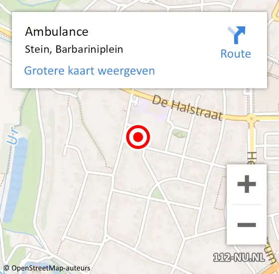 Locatie op kaart van de 112 melding: Ambulance Stein, Barbariniplein op 3 december 2014 14:26