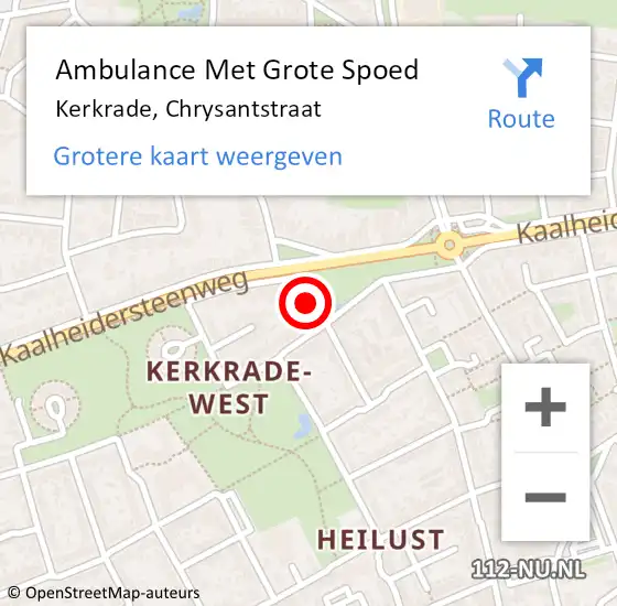 Locatie op kaart van de 112 melding: Ambulance Met Grote Spoed Naar Kerkrade, Chrysantstraat op 3 december 2014 21:19