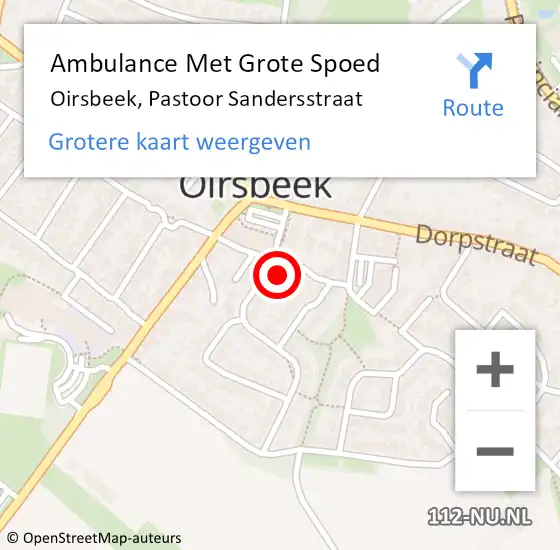 Locatie op kaart van de 112 melding: Ambulance Met Grote Spoed Naar Oirsbeek, Pastoor Sandersstraat op 4 december 2014 01:13