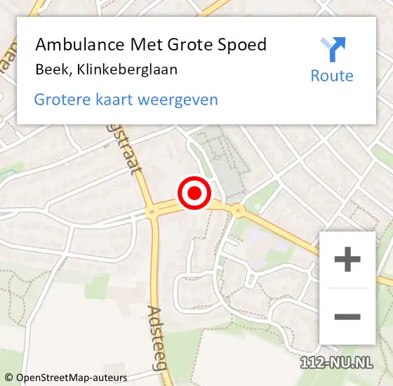 Locatie op kaart van de 112 melding: Ambulance Met Grote Spoed Naar Beek, Klinkeberglaan op 4 december 2014 03:06