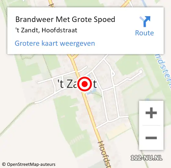 Locatie op kaart van de 112 melding: Brandweer Met Grote Spoed Naar 't Zandt, Hoofdstraat op 4 december 2014 05:45