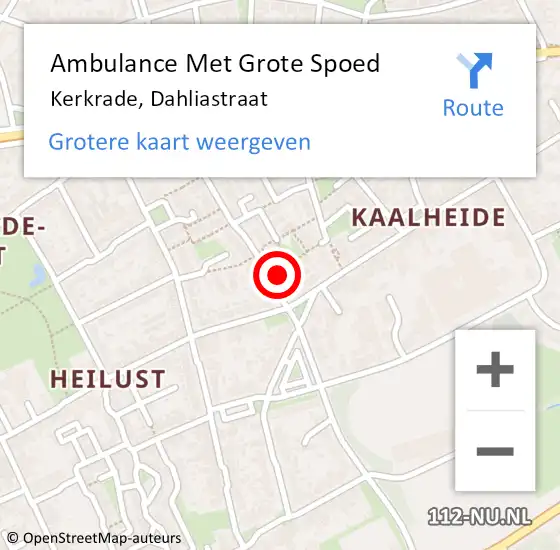 Locatie op kaart van de 112 melding: Ambulance Met Grote Spoed Naar Kerkrade, Dahliastraat op 4 december 2014 18:00