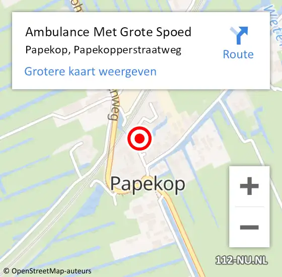 Locatie op kaart van de 112 melding: Ambulance Met Grote Spoed Naar Papekop, Papekopperstraatweg op 6 december 2014 08:59