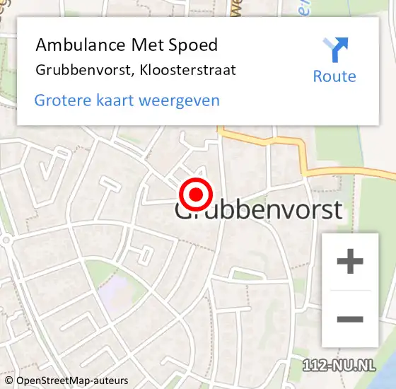 Locatie op kaart van de 112 melding: Ambulance Met Spoed Naar Grubbenvorst, Kloosterstraat op 7 december 2014 01:24