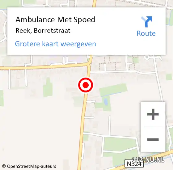 Locatie op kaart van de 112 melding: Ambulance Met Spoed Naar Reek, Borretstraat op 8 december 2014 13:09