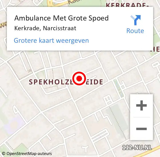 Locatie op kaart van de 112 melding: Ambulance Met Grote Spoed Naar Kerkrade, Narcisstraat op 8 december 2014 23:27