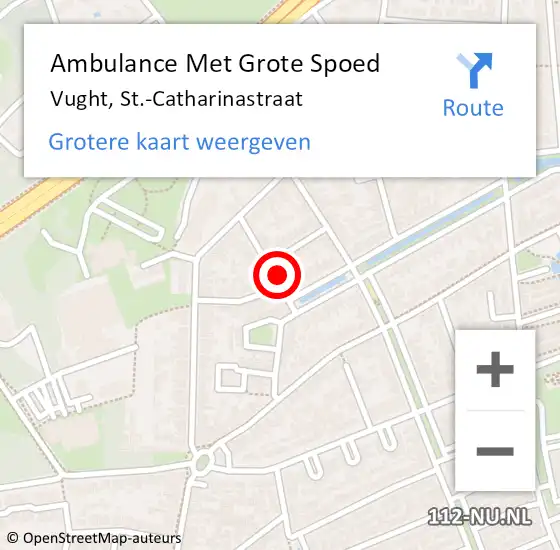 Locatie op kaart van de 112 melding: Ambulance Met Grote Spoed Naar Vught, St.-Catharinastraat op 10 december 2014 04:05