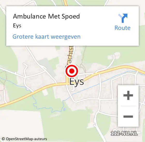 Locatie op kaart van de 112 melding: Ambulance Met Spoed Naar Eys op 11 december 2014 22:02