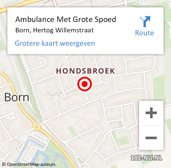 Locatie op kaart van de 112 melding: Ambulance Met Grote Spoed Naar Born, Hertog Willemstraat op 12 december 2014 15:46