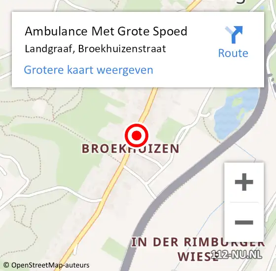 Locatie op kaart van de 112 melding: Ambulance Met Grote Spoed Naar Landgraaf, Broekhuizenstraat op 13 december 2014 16:53