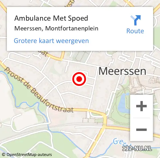 Locatie op kaart van de 112 melding: Ambulance Met Spoed Naar Meerssen, Montfortanenplein op 13 december 2014 17:47