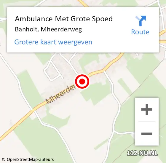 Locatie op kaart van de 112 melding: Ambulance Met Grote Spoed Naar Banholt, Mheerderweg op 13 december 2014 22:28