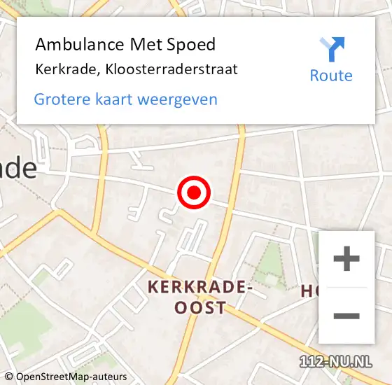 Locatie op kaart van de 112 melding: Ambulance Met Spoed Naar Kerkrade, Kloosterraderstraat op 14 december 2014 20:29