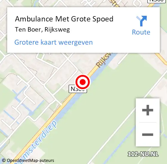 Locatie op kaart van de 112 melding: Ambulance Met Grote Spoed Naar Ten Boer, Rijksweg op 17 december 2014 10:29