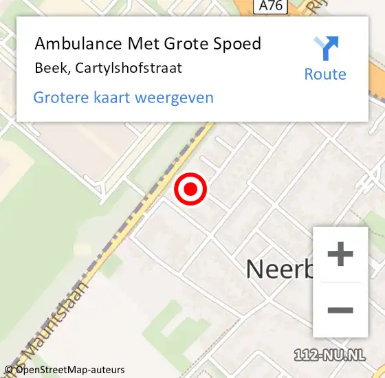 Locatie op kaart van de 112 melding: Ambulance Met Grote Spoed Naar Beek, Cartylshofstraat op 17 december 2014 16:59