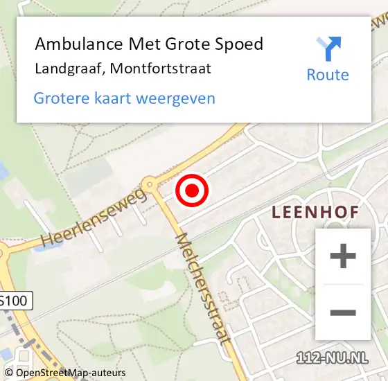 Locatie op kaart van de 112 melding: Ambulance Met Grote Spoed Naar Landgraaf, Montfortstraat op 21 december 2014 11:38